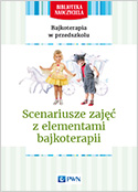 Scenariusze zajęć z elementami bajkoterapii